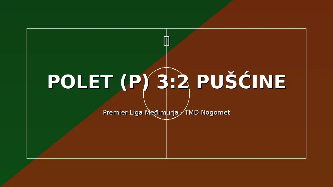 Polet Pribislavec protiv Pušćina — Premier Liga MĐ